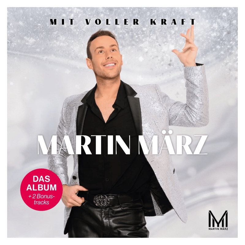 Martin März - Das Album Mit voller Kraft