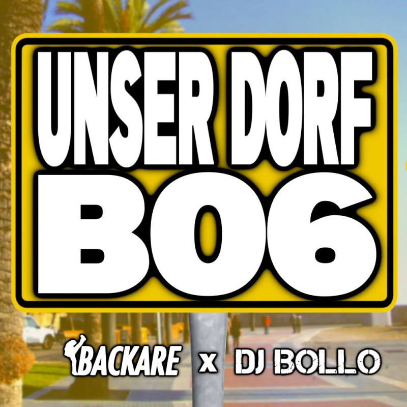 Backare x DJ Bollo - Unser Dorf