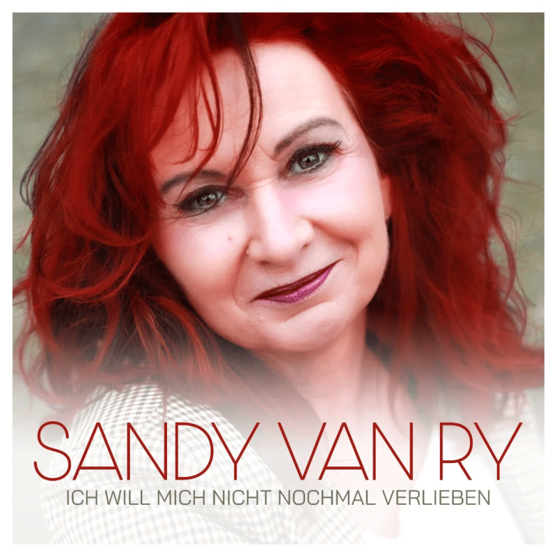  Sandy van Ry - Ich will mich nicht nochmal verlieben 