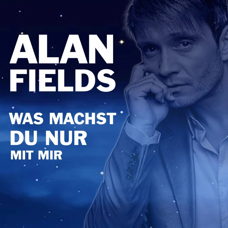 Alan Fields - Was machst du nur